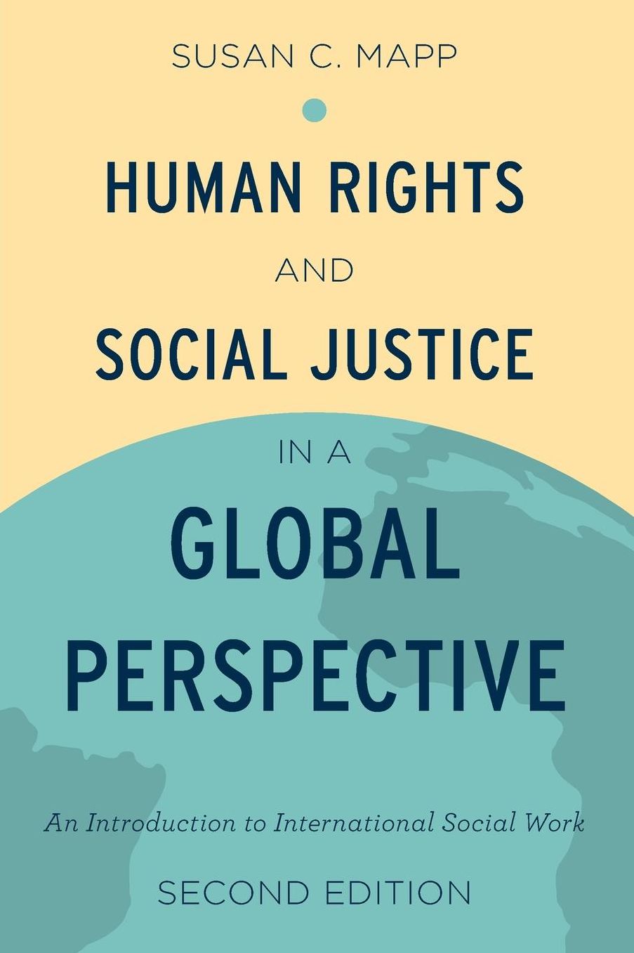 Human Rights and Social Justice in a Global Perspective: An Introduction to International Social Work