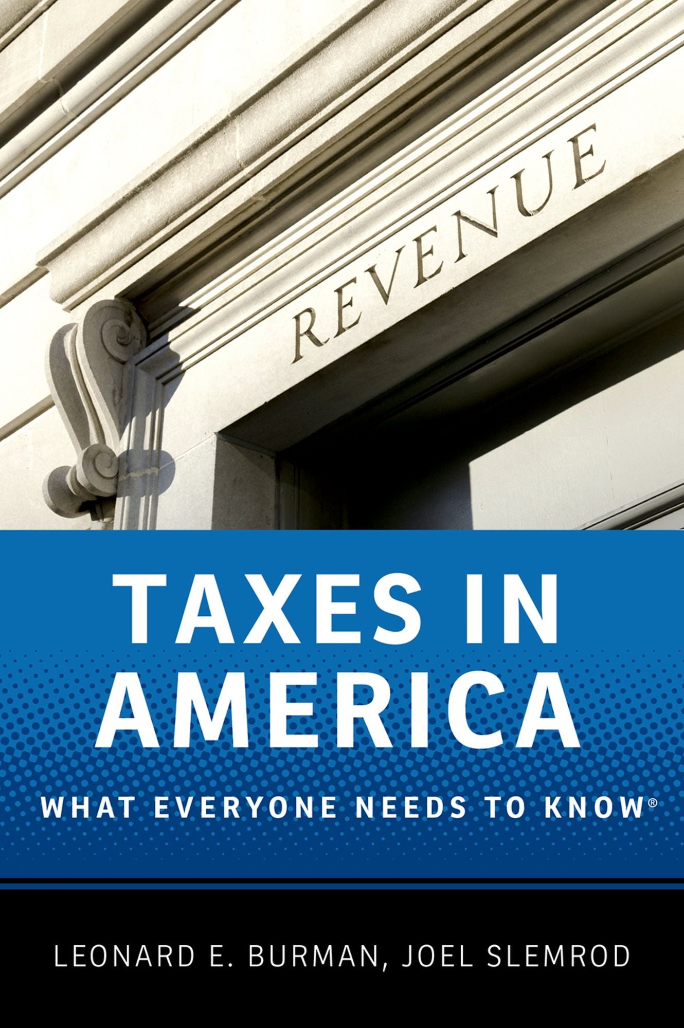 Taxes in America: What Everyone Needs to Know#x000AE;