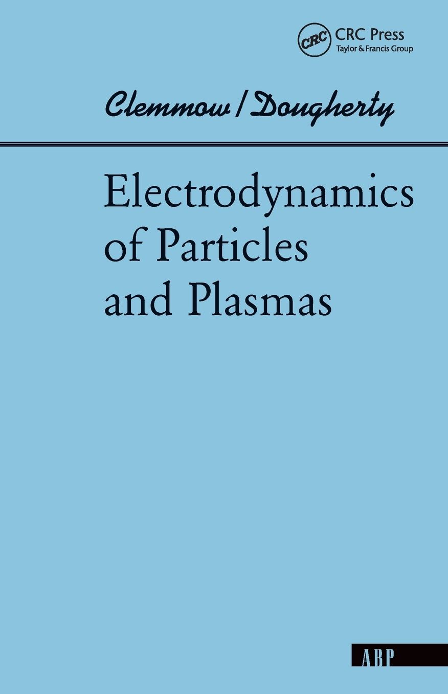 Electrodynamics Of Particles And Plasmas