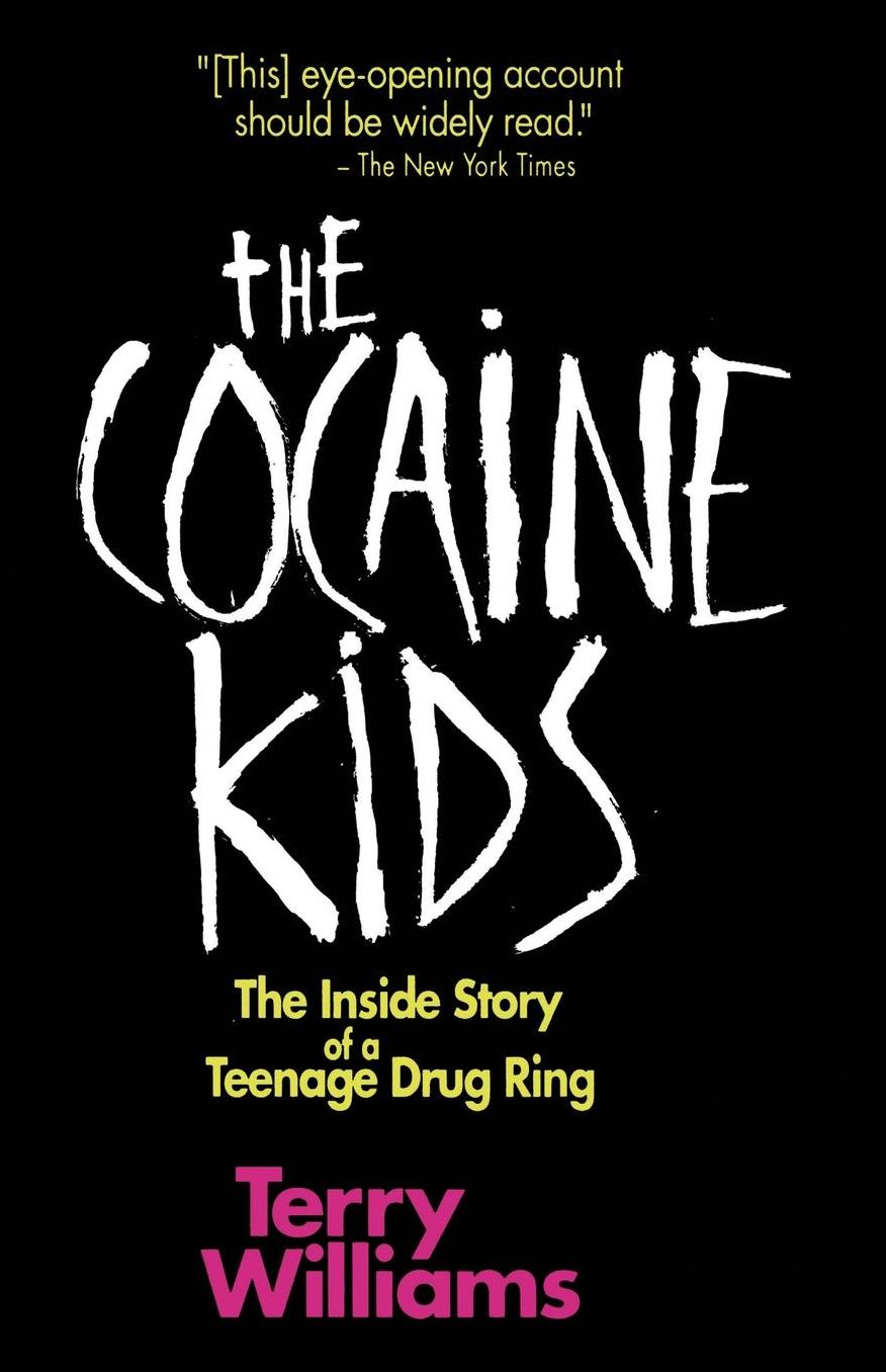 The Cocaine Kids: The Inside Story Of A Teenage Drug Ring