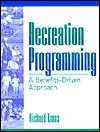 Recreation Programming : A Benefits-Driven Approach