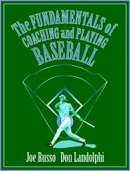 The Fundamentals of Coaching and Playing Baseball