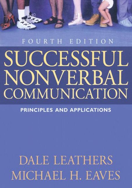 Successful Nonverbal Communication: Principles and Applications