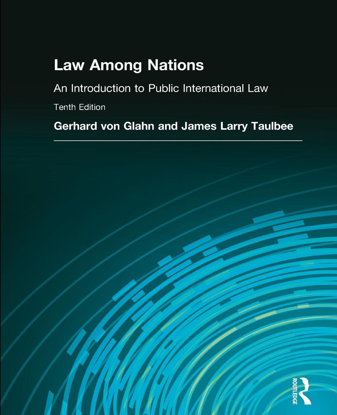 Law Among Nations: An Introduction to Public International Law