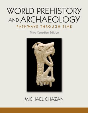 World Prehistory and Archaeology - Text Only (Canadian)