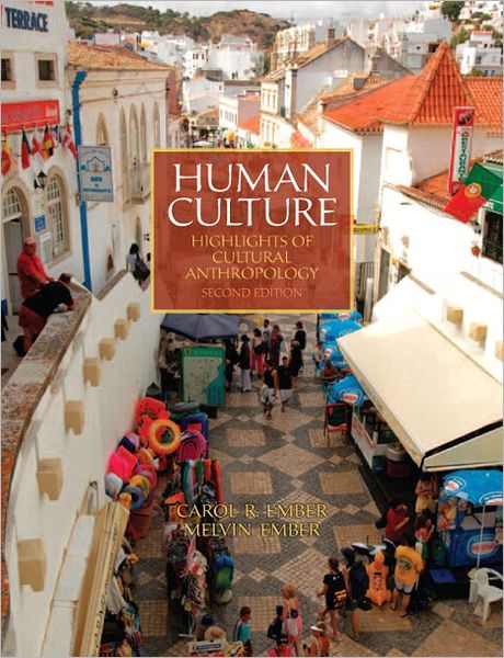 Human Culture: Highlights of Cultural Anthropology Plus NEW MyAnthroLab with eText