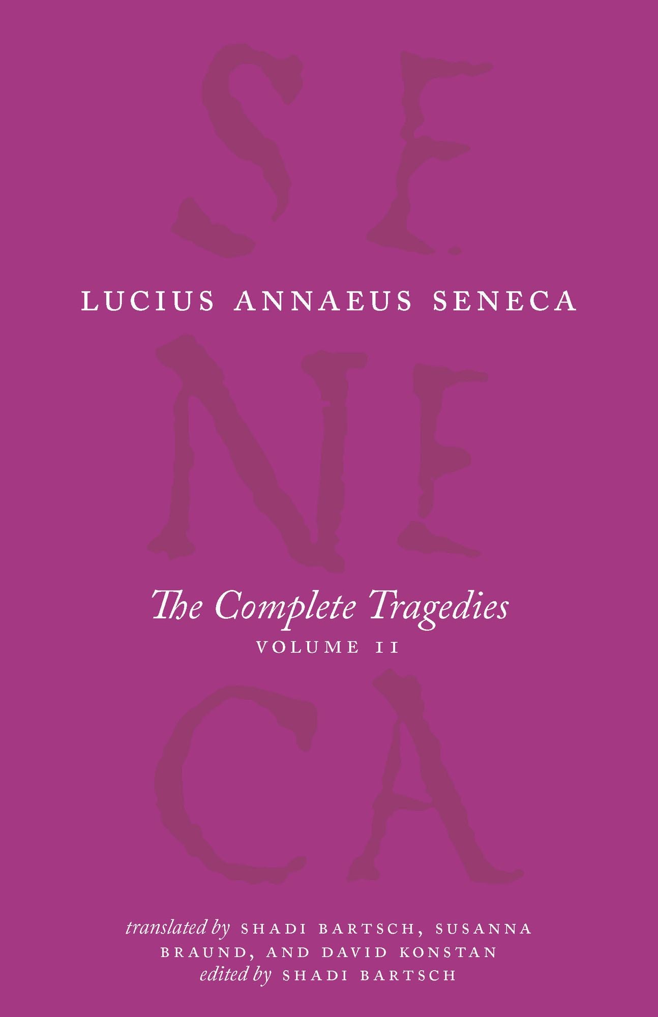 The Complete Tragedies, Volume 2: Oedipus, Hercules Mad, Hercules on Oeta, Thyestes, Agamemnon