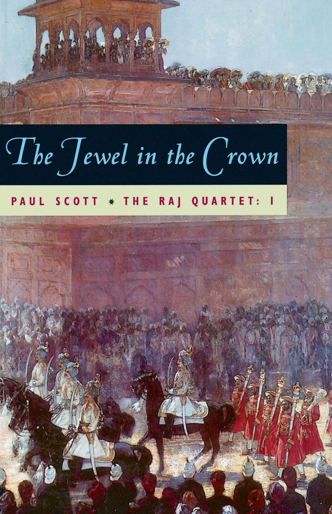 The Raj Quartet, Volume 1: The Jewel in the Crown