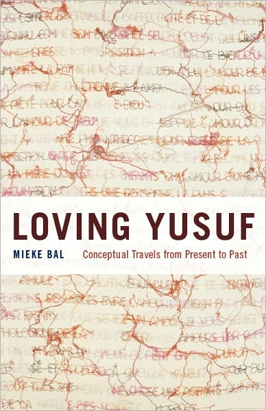 Loving Yusuf: Conceptual Travels from Present to Past