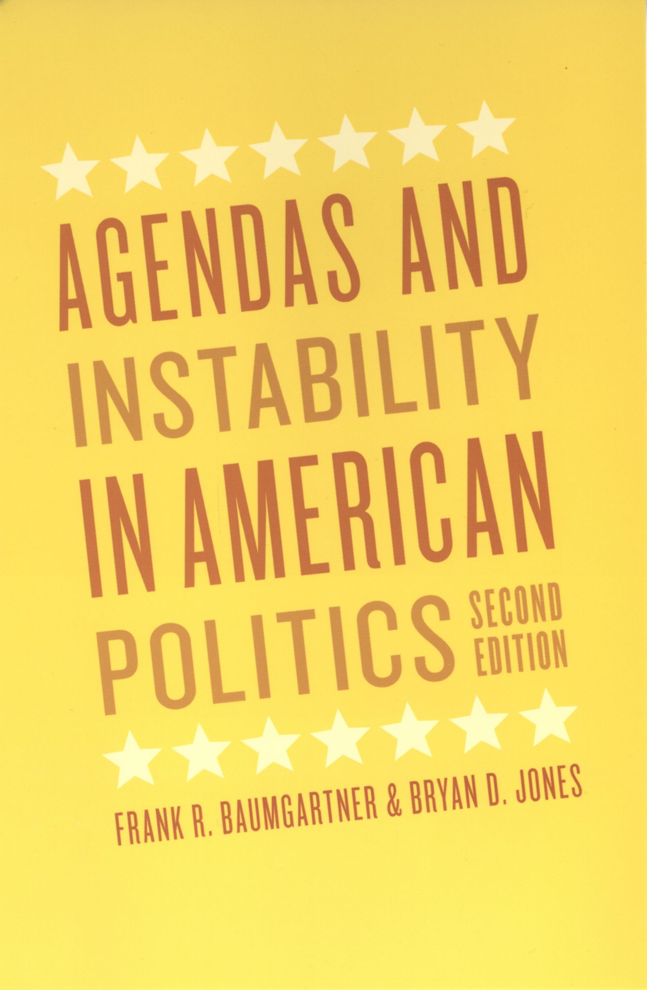 Agendas and Instability in American Politics, Second Edition