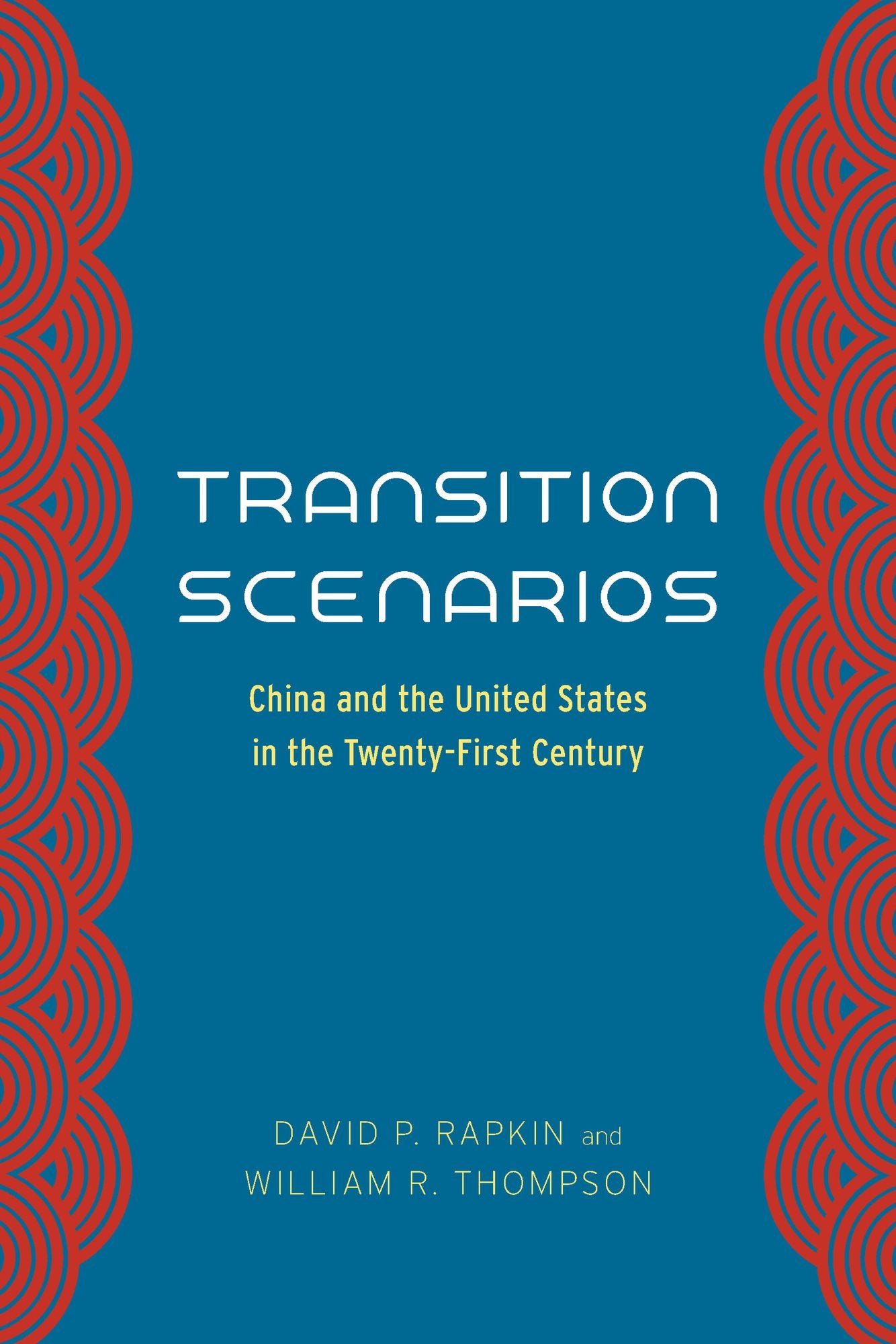 Transition Scenarios: China and the United States in the Twenty-First Century
