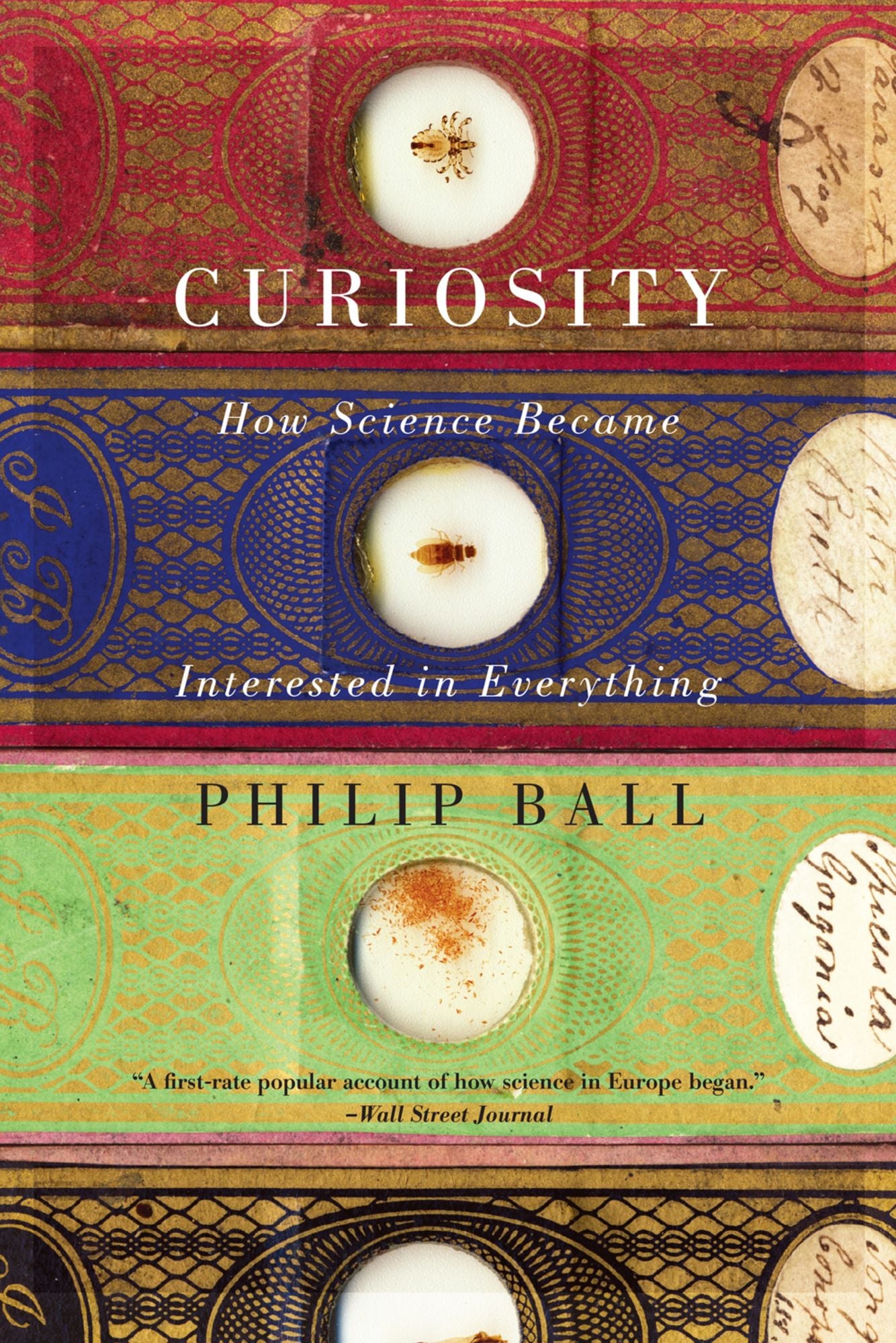 Curiosity: How Science Became Interested in Everything