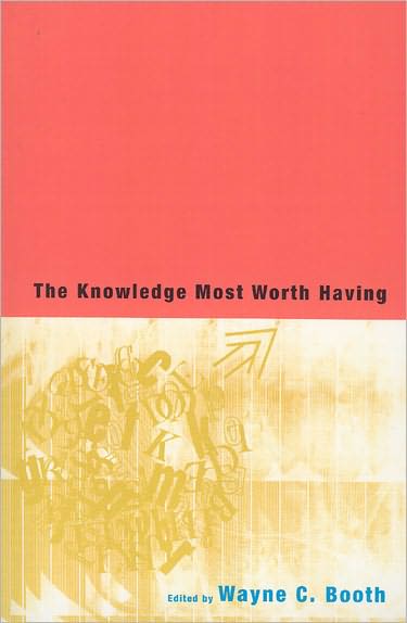 The Knowledge Most Worth Having