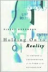 Holding On to Reality: The Nature of Information at the Turn of the Millennium
