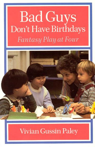 Bad Guys Don't Have Birthdays: Fantasy Play at Four