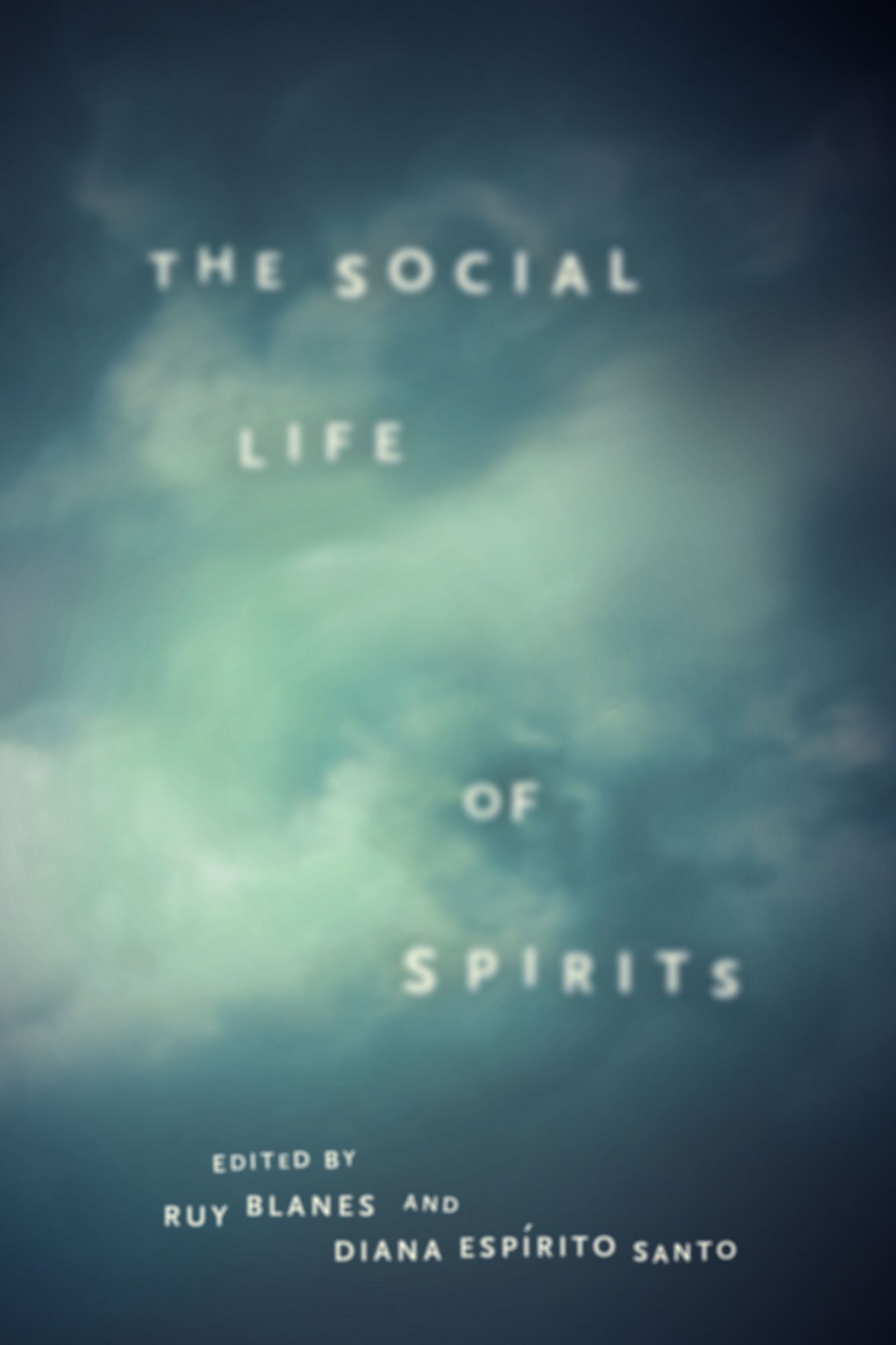 The Social Life of Spirits