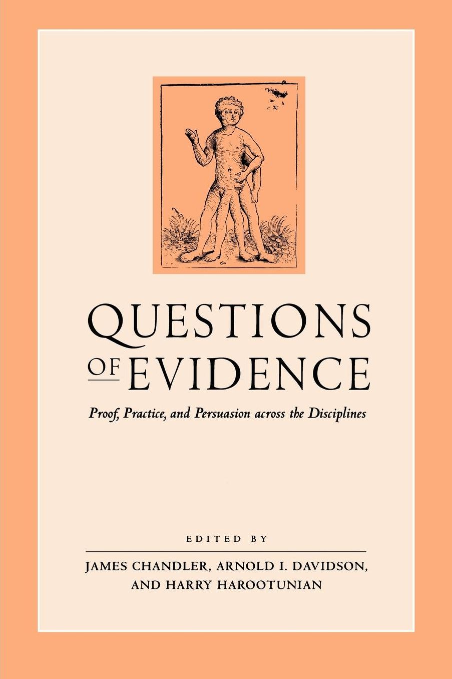 Questions of Evidence: Proof, Practice, and Persuasion Across the Disciplines