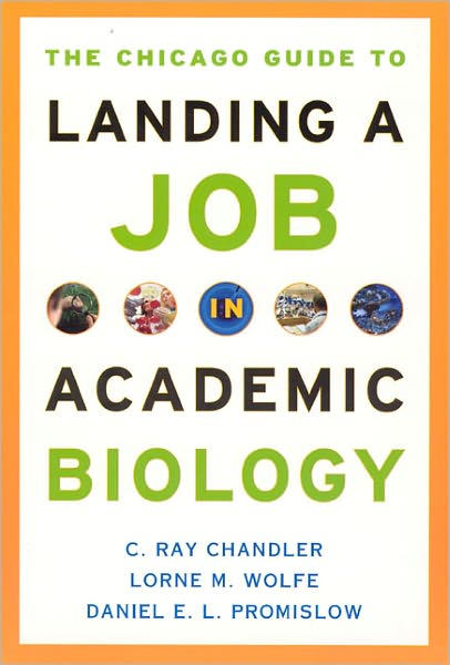 The Chicago Guide to Landing a Job in Academic Biology