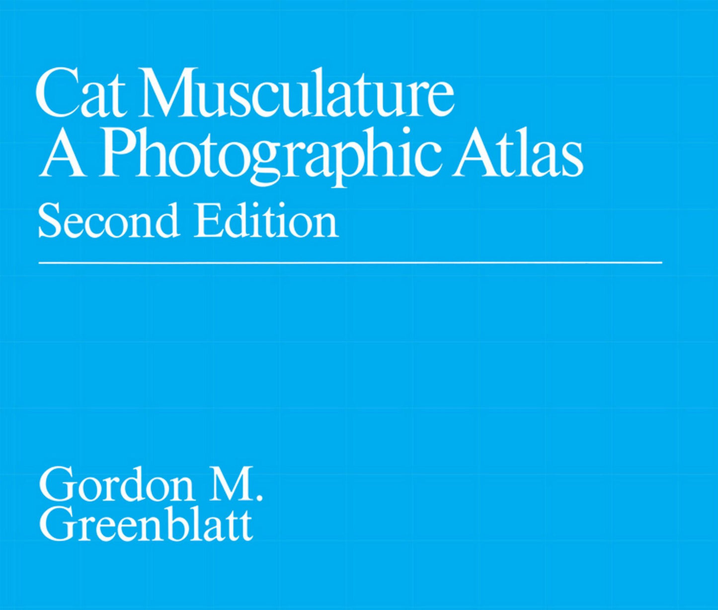 Cat Musculature: A Photographic Atlas