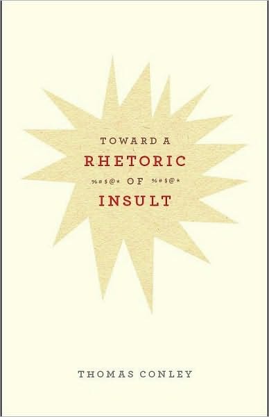 Toward a Rhetoric of Insult