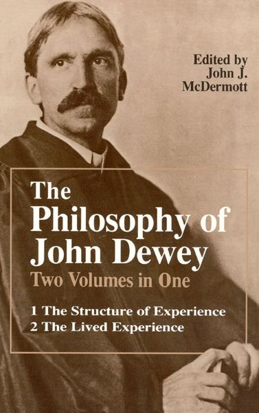 Philosophy of John Dewey: Two Volumes in One