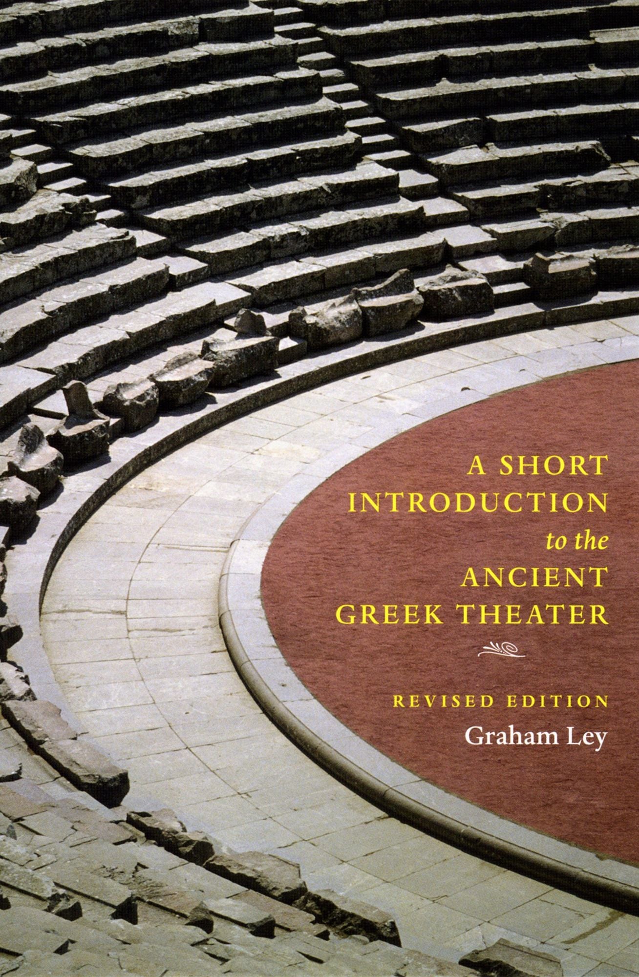 A Short Introduction to the Ancient Greek Theater: Revised Edition