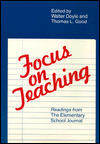 Focus on Teaching: Readings from the Elementary School Journal