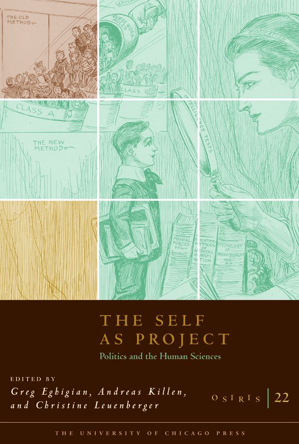 Osiris, Volume 22: The Self as Project: Politics and the Human Sciences in the Twentieth Century