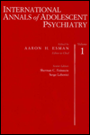 International Annals of Adolescent Psychiatry, Volume 1