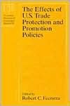 The Effects of U.S. Trade Protection and Promotion Policies