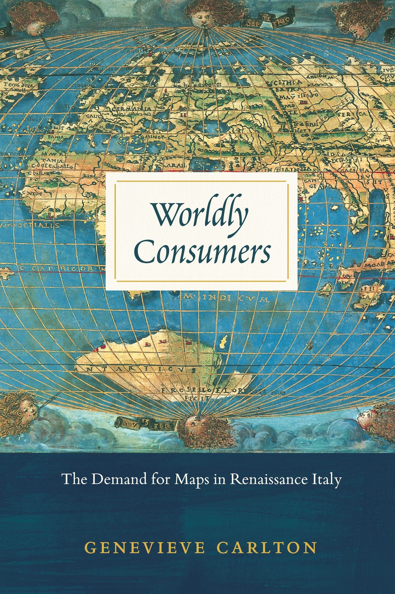 Worldly Consumers: The Demand for Maps in Renaissance Italy