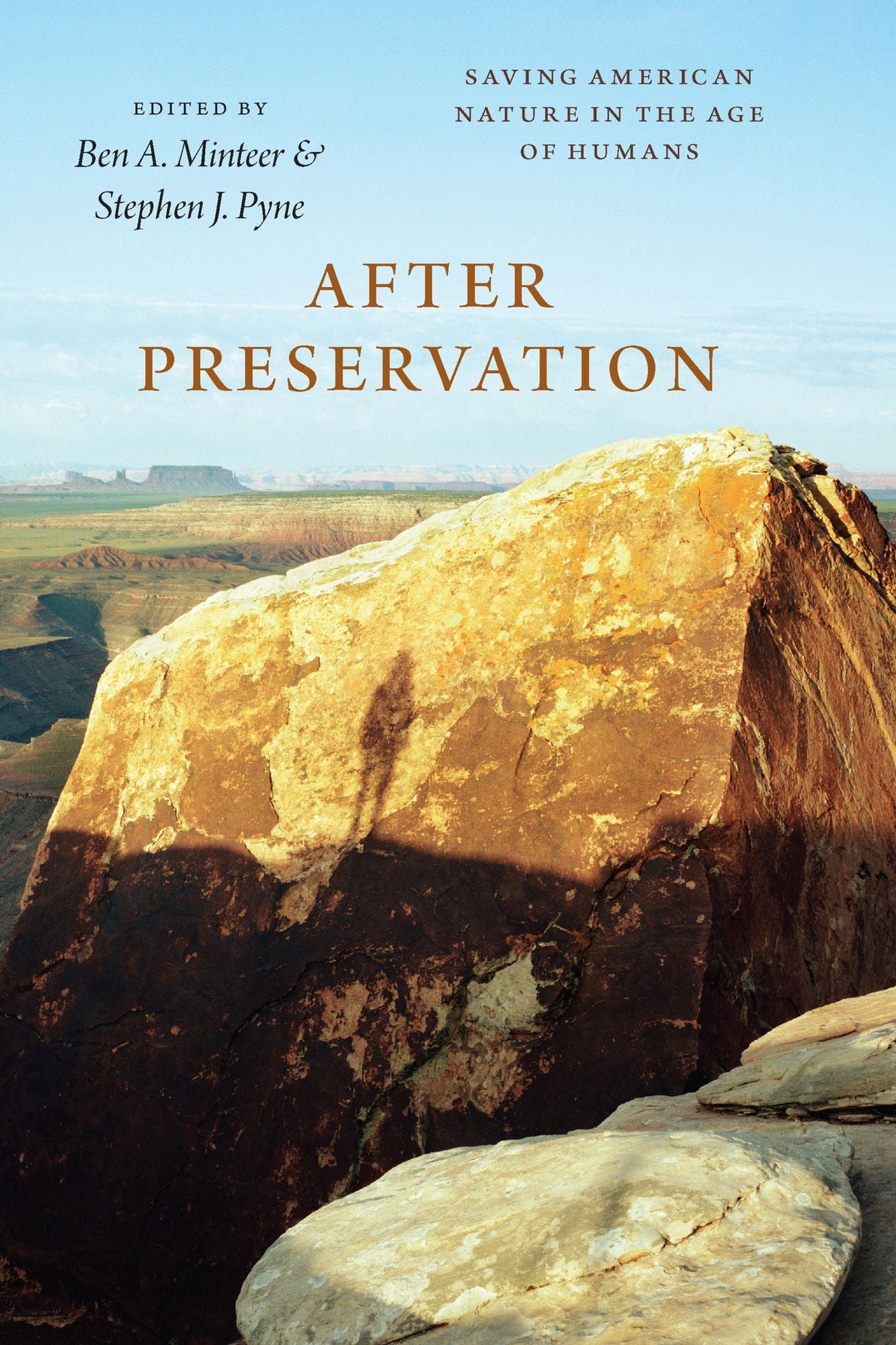 After Preservation: Saving American Nature in the Age of Humans