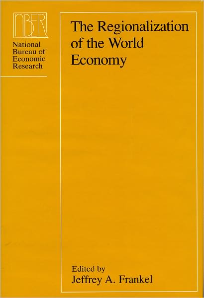 The Regionalization of the World Economy