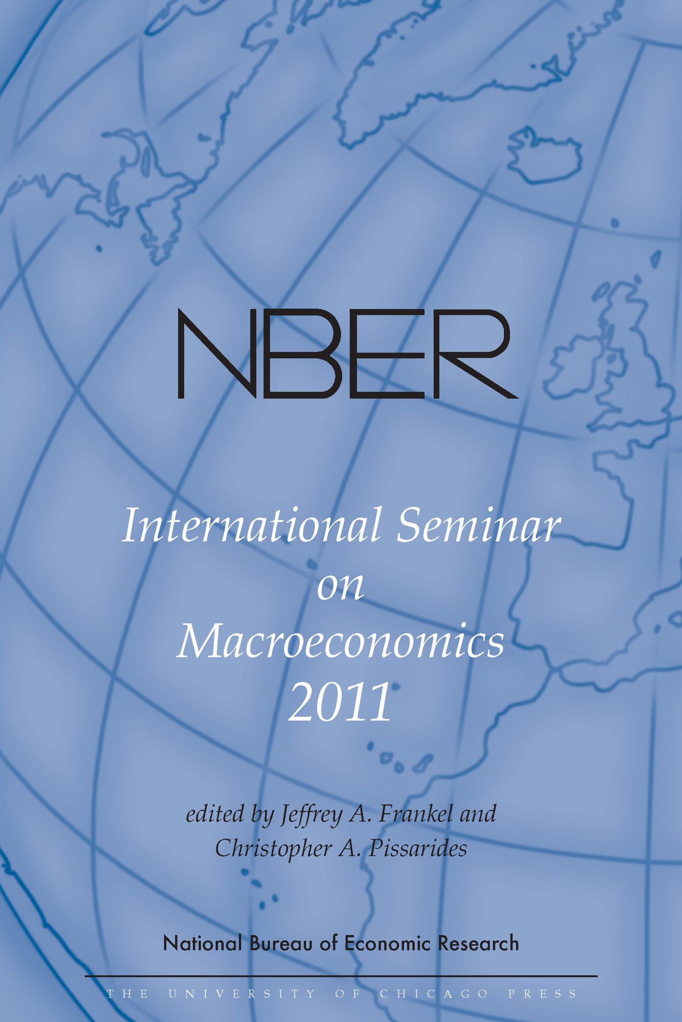 NBER International Seminar on Macroeconomics 2011: Volume 8
