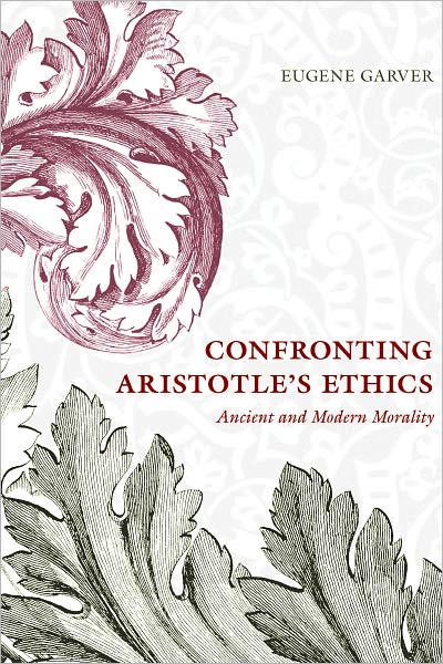 Confronting Aristotle's Ethics: Ancient and Modern Morality