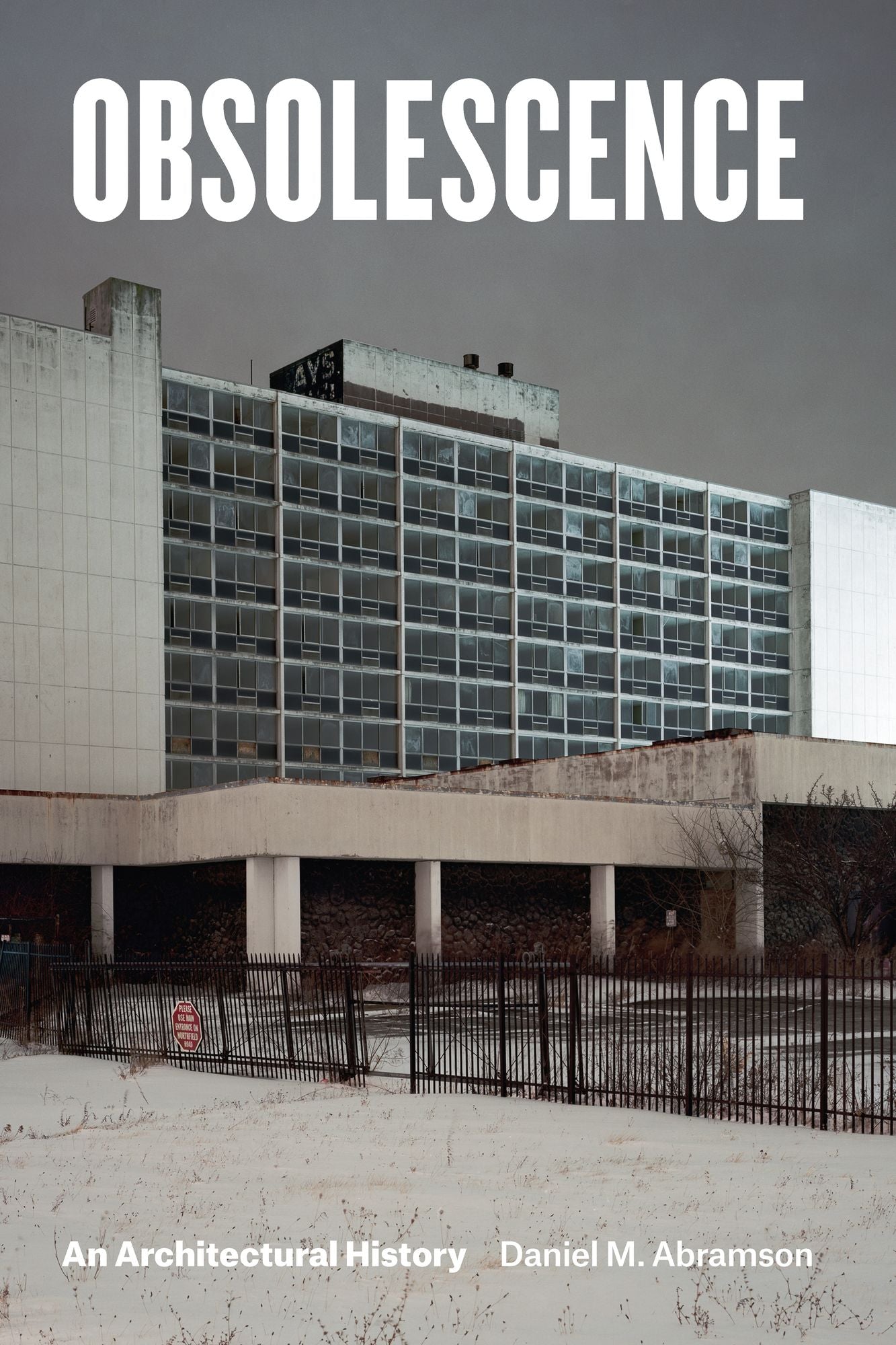 Obsolescence: An Architectural History