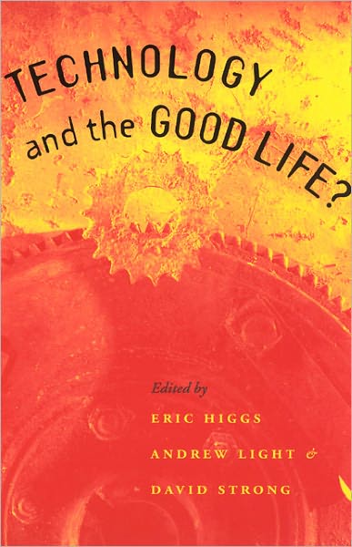Technology and the Good Life?