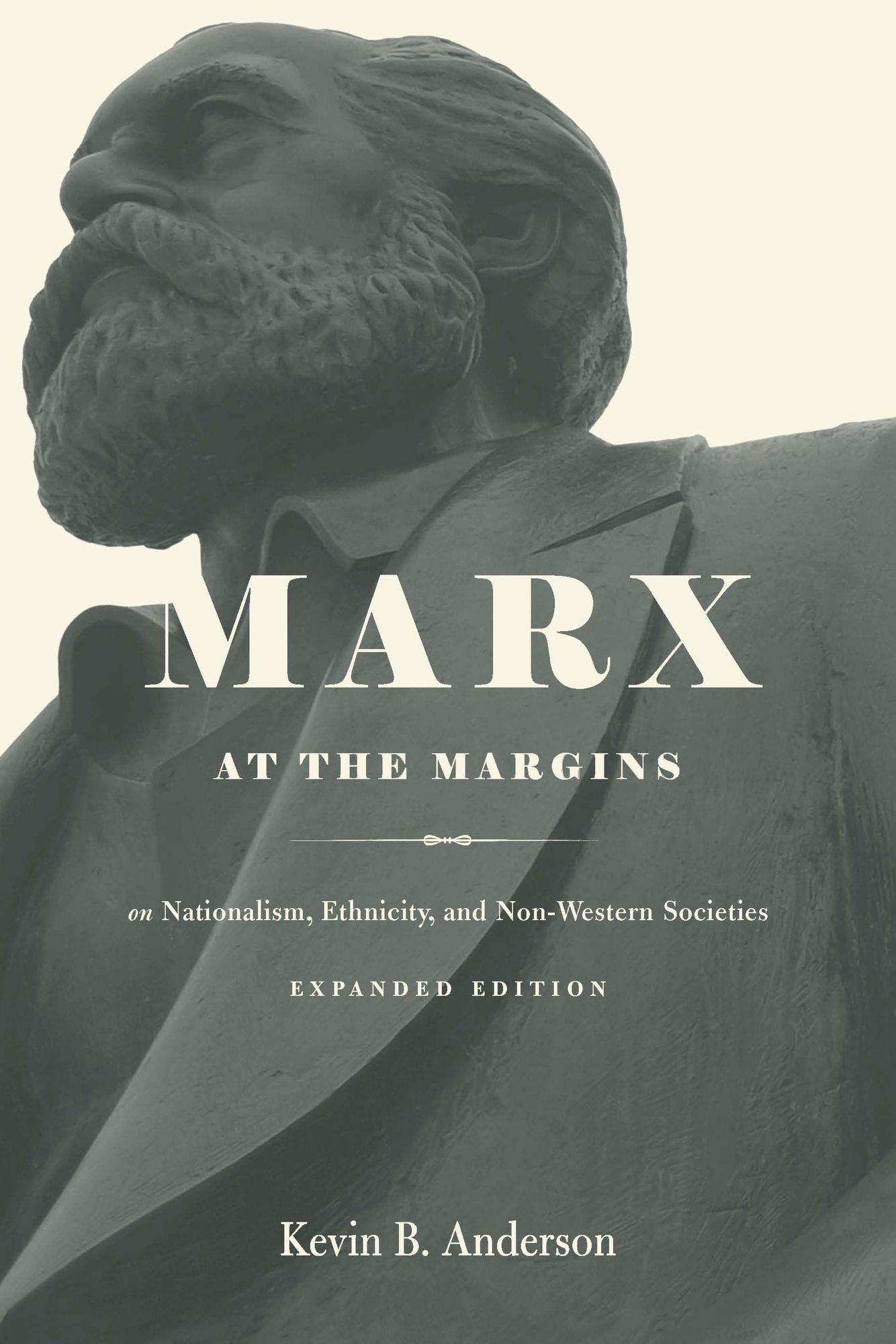 Marx at the Margins: On Nationalism, Ethnicity, and Non-Western Societies