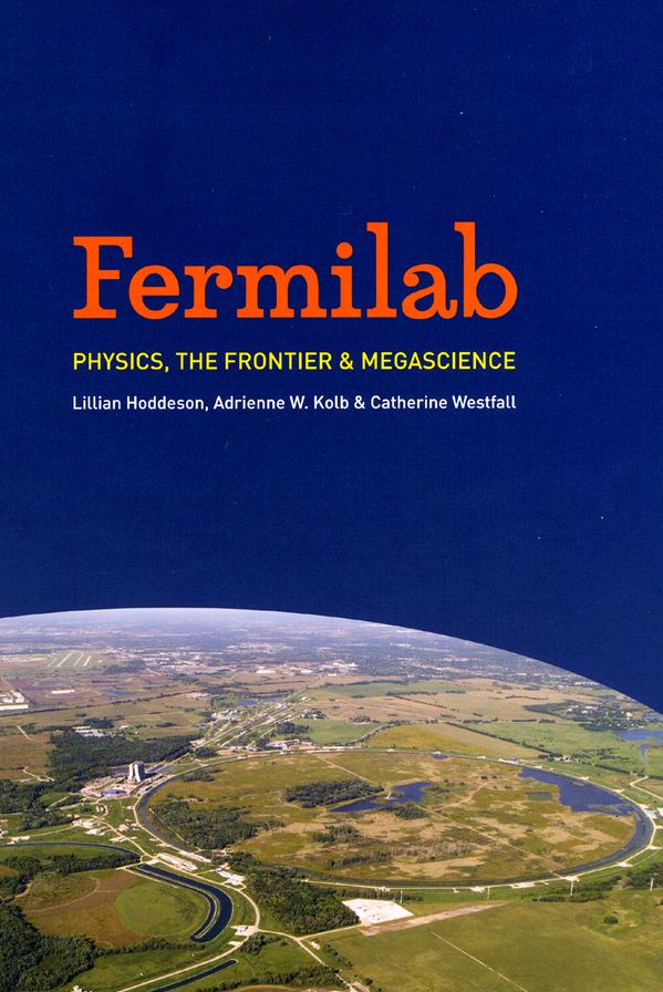 Fermilab: Physics, the Frontier, and Megascience