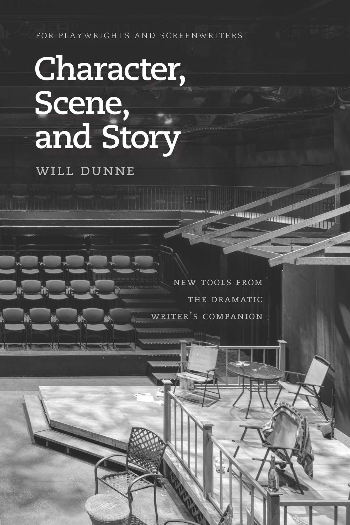 Character, Scene, and Story: New Tools from the Dramatic Writer's Companion