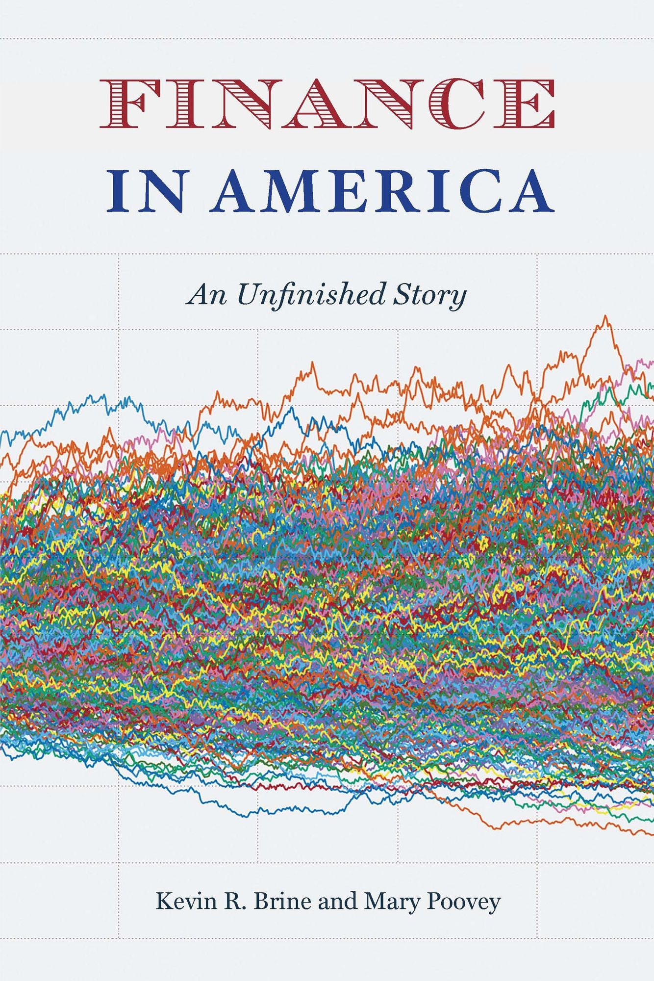 Finance in America: An Unfinished Story