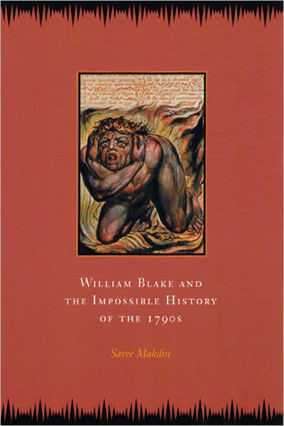 William Blake and the Impossible History of the 1790s