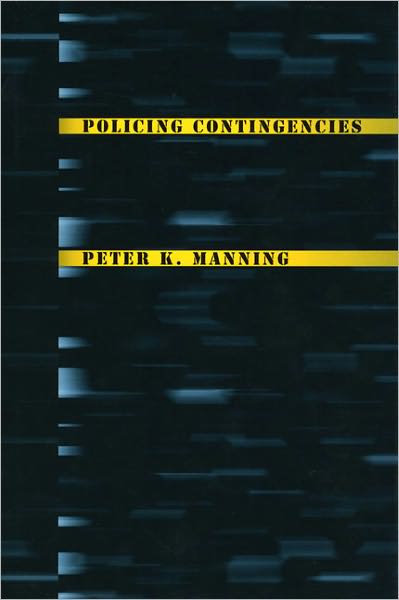 Policing Contingencies