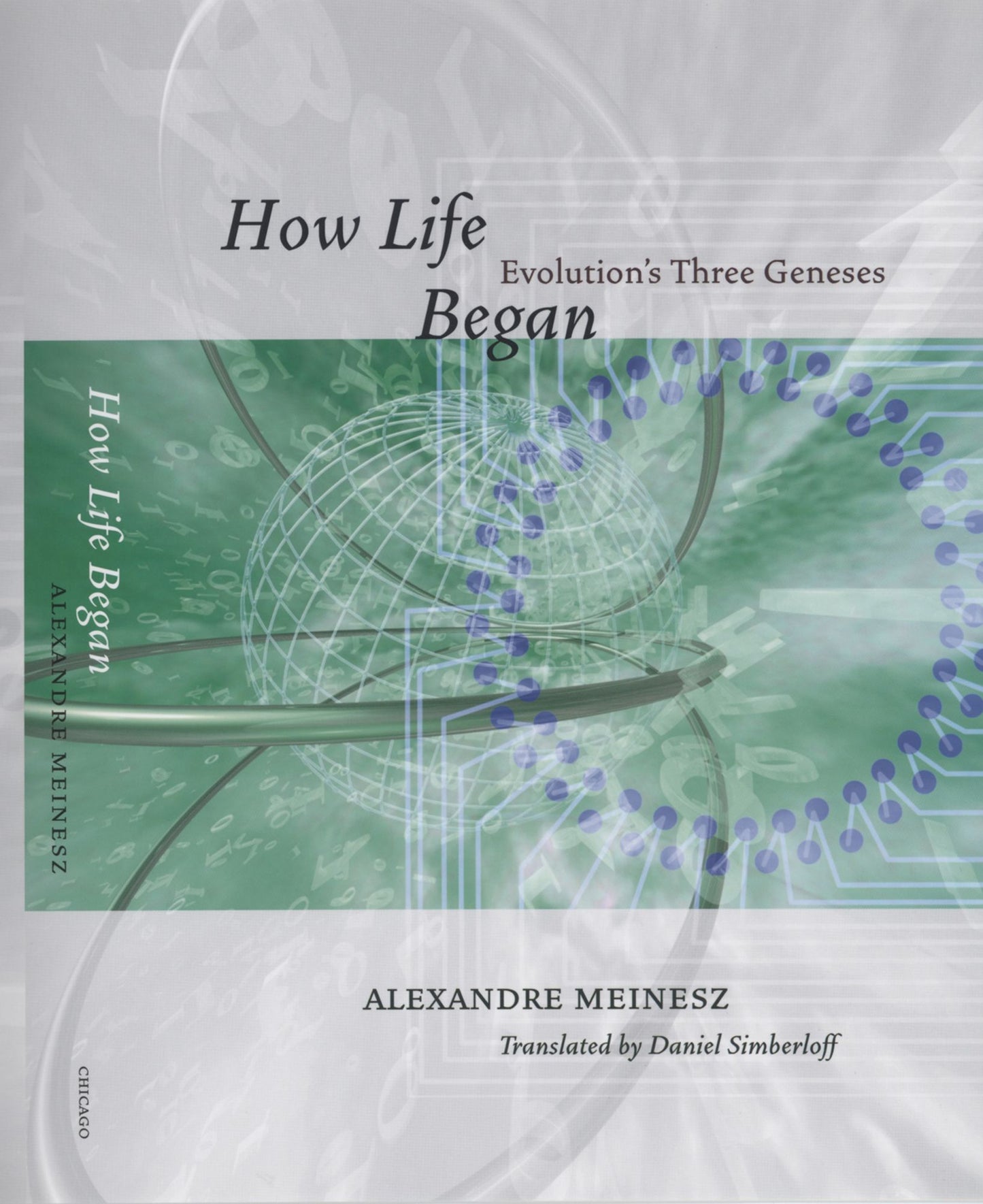 How Life Began: Evolution's Three Geneses