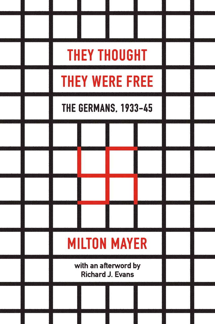 They Thought They Were Free - The Germans, 1933-45