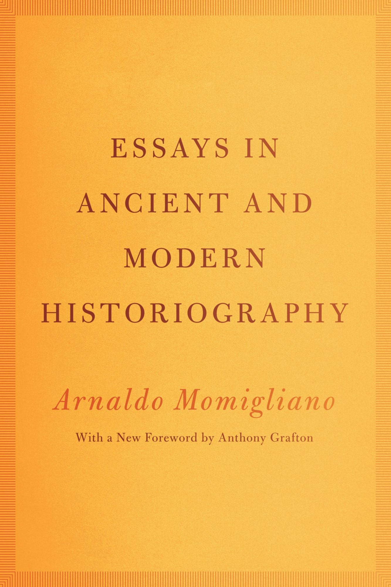 Essays in Ancient and Modern Historiography