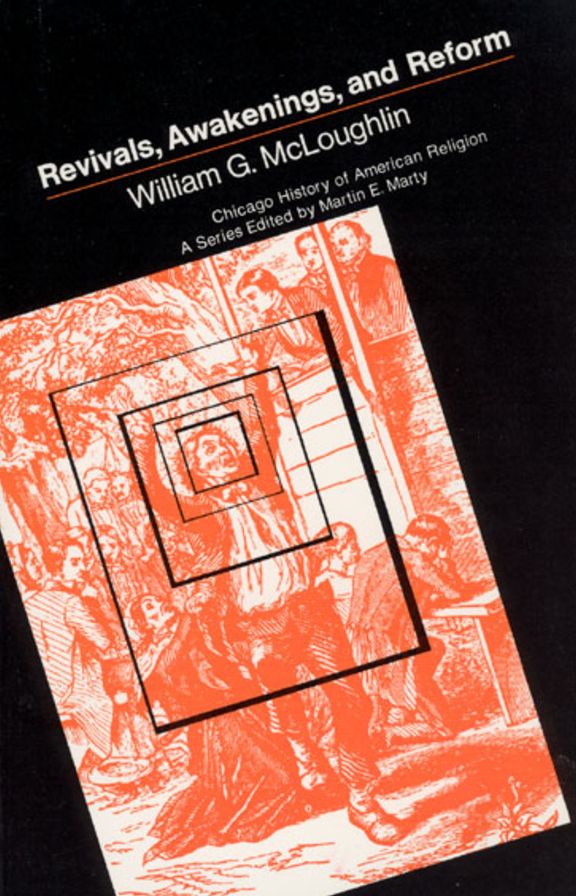 Revivals, Awakenings, and Reform