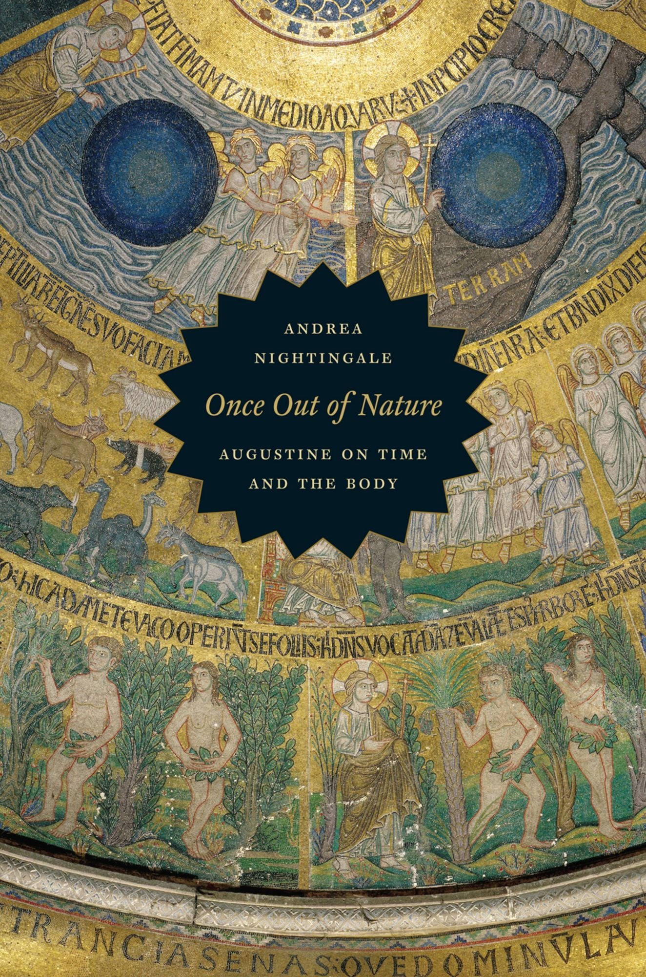 Once Out of Nature: Augustine on Time and the Body