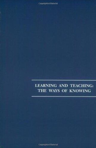 Learning and Teaching the Ways of Knowing