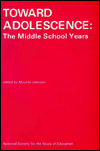 Toward Adolescence: The Middle School Years